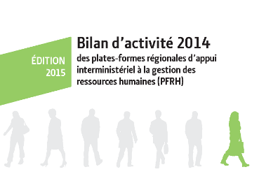 Bilan d'activité 2014 des plates-formes régionales d'appui interministériel à la gestion des ressources humaines (PFRH)