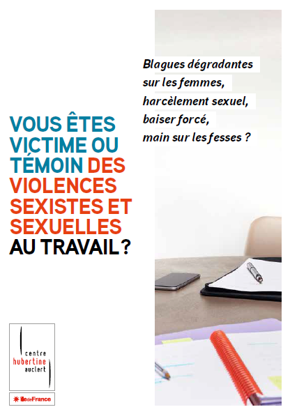Vous êtes victime ou témoin des violences sexistes et sexuelles au travail ? (brochure agents) Centre Hubertine Auclert (PDF - 177 Ko)