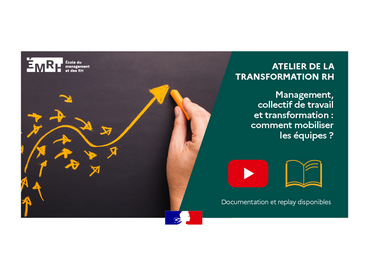 Visuel atelier "Management, collectif de travail et transformation : comment mobiliser les équipes ?"