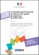 La formation professionnelle et statutaire des agents des ministères de 2008 à 2012